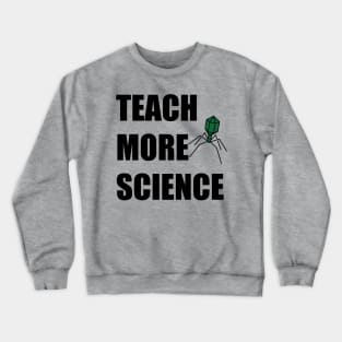 Teach More Science 5 Crewneck Sweatshirt